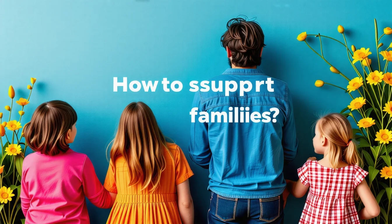 découvrez comment apporter un soutien aux familles avec nos conseils et ressources pour accompagner au mieux les proches dans les différentes situations de vie.